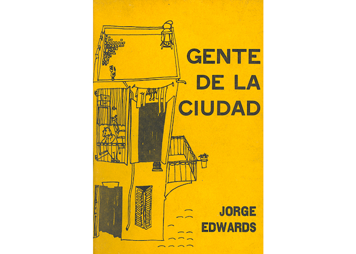 Gente de la ciudad. Jorge Edwards, 1961.