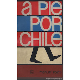 3. A pie por Chile. Santiago, impresión de 1967 (Santiago: Del Pacífico) 144 p