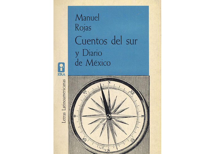 5. Cuentos del sur y Diario de México. 1a. ed. México: Ediciones Eras, 1963. 155 p.