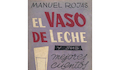 9. El vaso de leche y sus mejores cuentos. Santiago: Edit. Nascimento, 1959. 233 p.