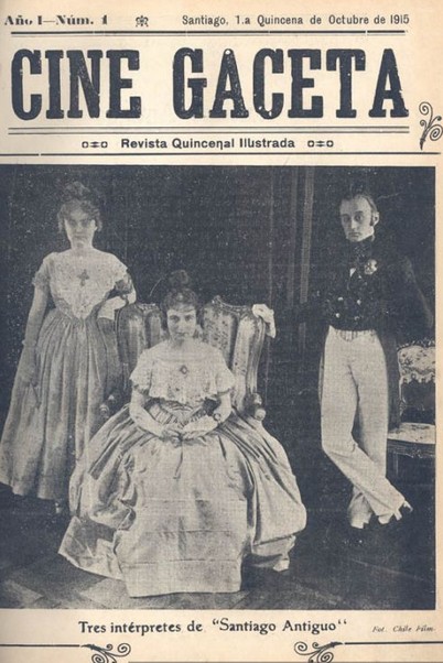 2. Los protagonistas de la película chilena “Santiago antiguo” en la revista “Cine Gaceta”,  1915.