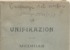 4. La palabra “Unifikazion”, en la portada de este libro, hoy la escribimos así: “Unificación”. El objetivo de esta publicación era, justamente, unificar la forma en la que escribíamos en Chile. Año: 1897.