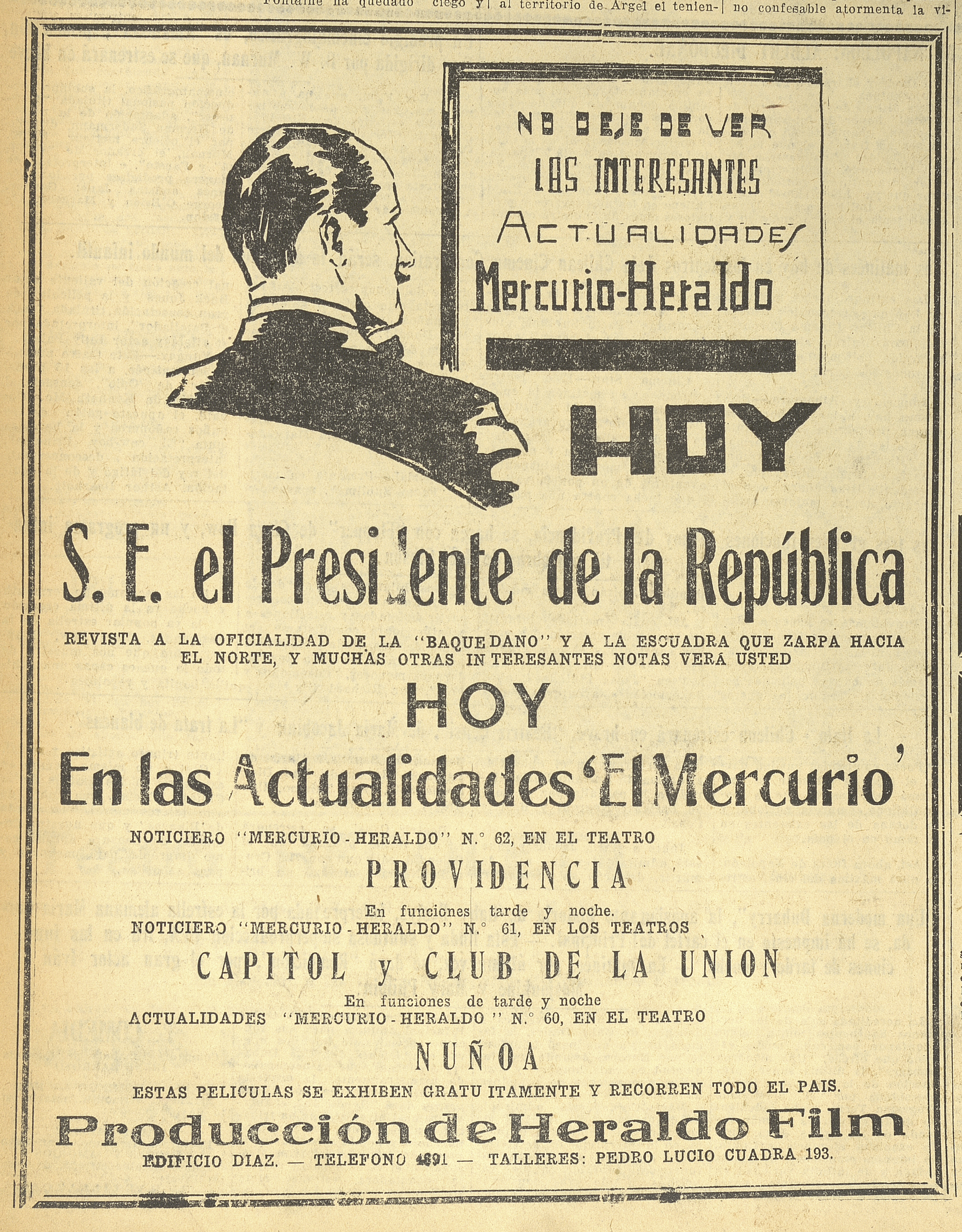 2. Las actividades del Presidente de Chile fueron comentadas en esta edición del noticiero de "El Mercurio". Año: 1928.