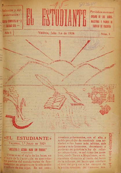 6. "El Estudiante". Periodico mensual órgano de los niños, maestros y padres de familia de Valdivia. Año: 1928.