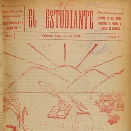 6. "El Estudiante". Periodico mensual órgano de los niños, maestros y padres de familia de Valdivia. Año: 1928.