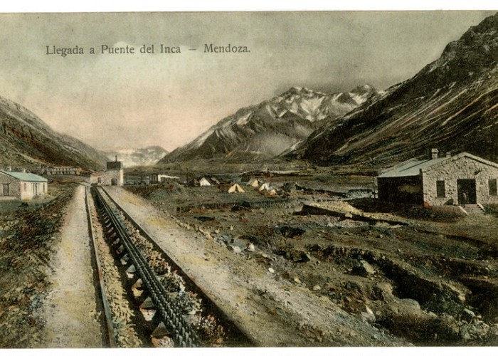 7. Llegada a Puente del Inca, en Mendoza, año 1900.