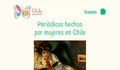 Periódicos hechos por mujeres en Chile