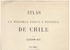 Atlas de la historia física y política de Chile