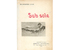 Sub sole. Baldomero Lillo, 1907.