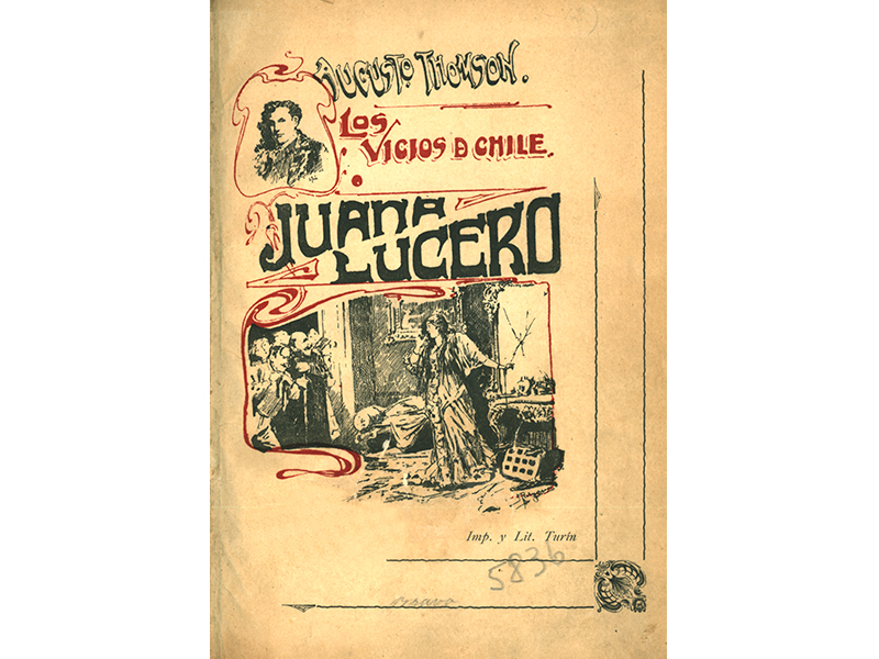 Juana Lucero. Augusto D' Halmar, 1902. Juana Lucero. Augusto D' Halmar, 1902.