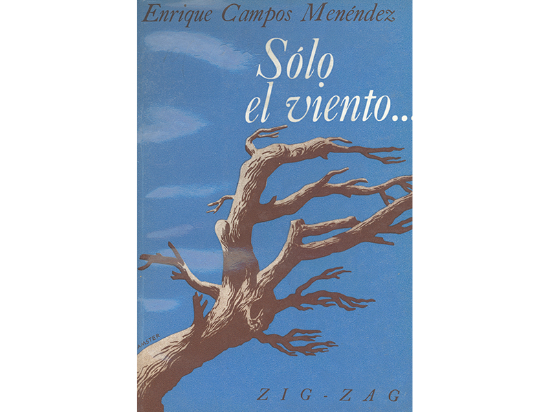 Sólo el viento. Enrique Campos Menéndez, 1964. Sólo el viento. Enrique Campos Menéndez, 1964.