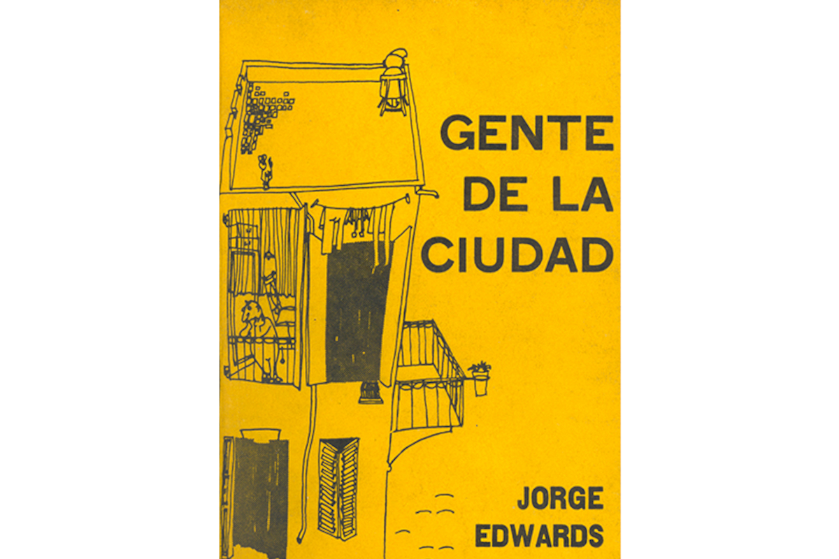 Gente de la ciudad. Jorge Edwards, 1961.