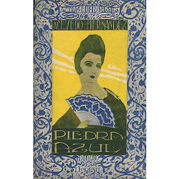 Piedra azul. Antonio Acevedo Hernández, 1920.