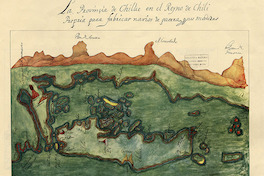 6. La provincia de Chilúe en el Reyno de Chili propia para fabricar navios de guerra y sus maderas.