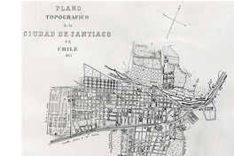 6. Plano topográfico de la Ciudad de Santiago de Chile, 1871.