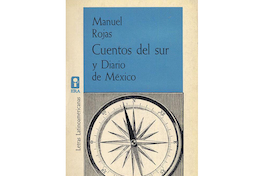 5. Cuentos del sur y Diario de México. 1a. ed. México: Ediciones Eras, 1963. 155 p.