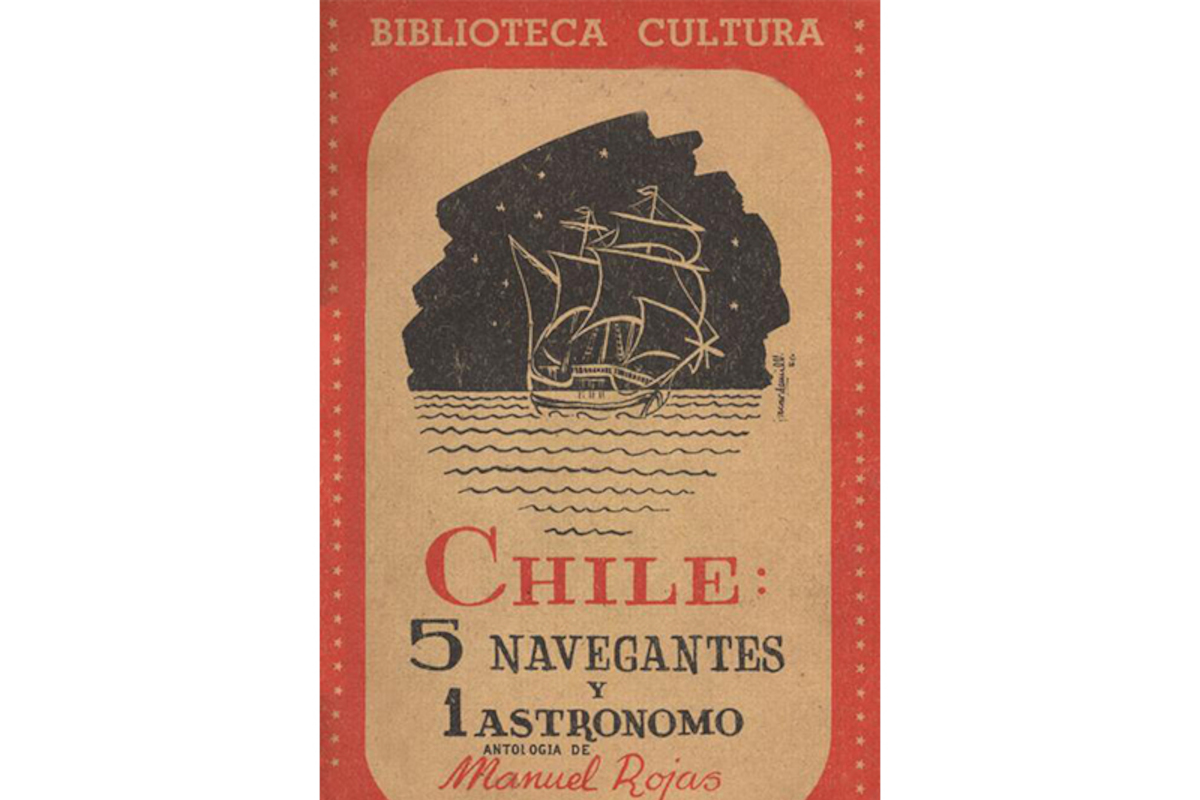 6. Chile: 5 navegantes y 1 astrónomo. Santiago: Zig-Zag, 1956. 207 p.