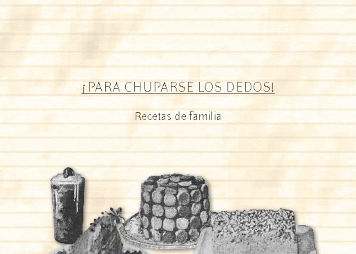 ¡Para chuparse los dedos! Recetas de familia.
