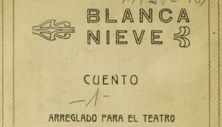 Blanca nieves: cuento arreglado para el teatro