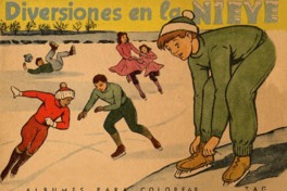 1. Diversiones en la nieve: álbumes para colorear. Zig-Zag, 1949.