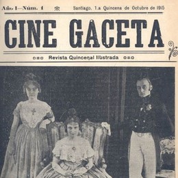 2. Los protagonistas de la película chilena “Santiago antiguo” en la revista “Cine Gaceta”,  1915.