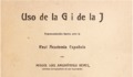 2. “Uso de la G. i de la J”, se llama este libro que buscaba reglamentar el uso de estas dos letras al escribir. Antiguamente, por ejemplo, no estaba establecido si la palabra “página” se debía escribir con “g”, como lo hacemos ahora, o con “j”. Año: 1920.