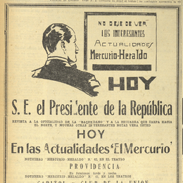 2. Las actividades del Presidente de Chile fueron comentadas en esta edición del noticiero de "El Mercurio". Año: 1928.