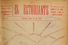 6. "El Estudiante". Periodico mensual órgano de los niños, maestros y padres de familia de Valdivia. Año: 1928.