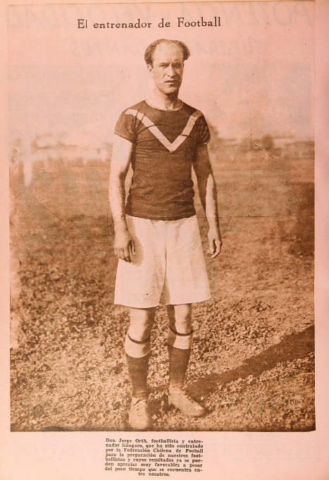 5. Jorge Orth, húngaro, entrenador de la selección chilena de 1930.
