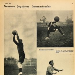 8. Tres jugadores de la selección chilena de 1930: Guillermo Subiare, delantero; Roberto Cortés, arquero; y Guillermo Saavedra, mediocampista.