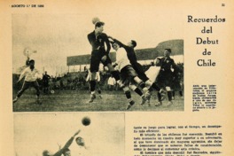 12. Fotografías del primer partido de Chile en la copa del mundo, contra México, el 16 de julio de 1930, que Chile ganó por 3 goles.