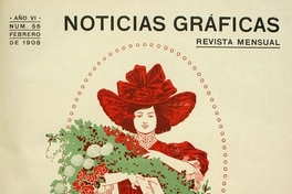 7. Portada de  Noticias Gráficas 56 (febrero de 1908).