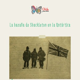 La hazaña de Shackleton en la Antártica