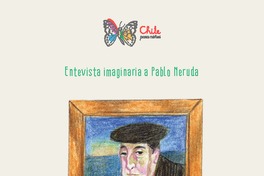Entrevista imaginaria a Pablo Neruda