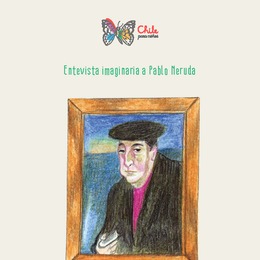 Entrevista imaginaria a Pablo Neruda