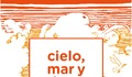 Cielo, mar y tierra. Poesía y prosa de Gabriela Mistral