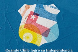 Cuando Chile logró su Independencia