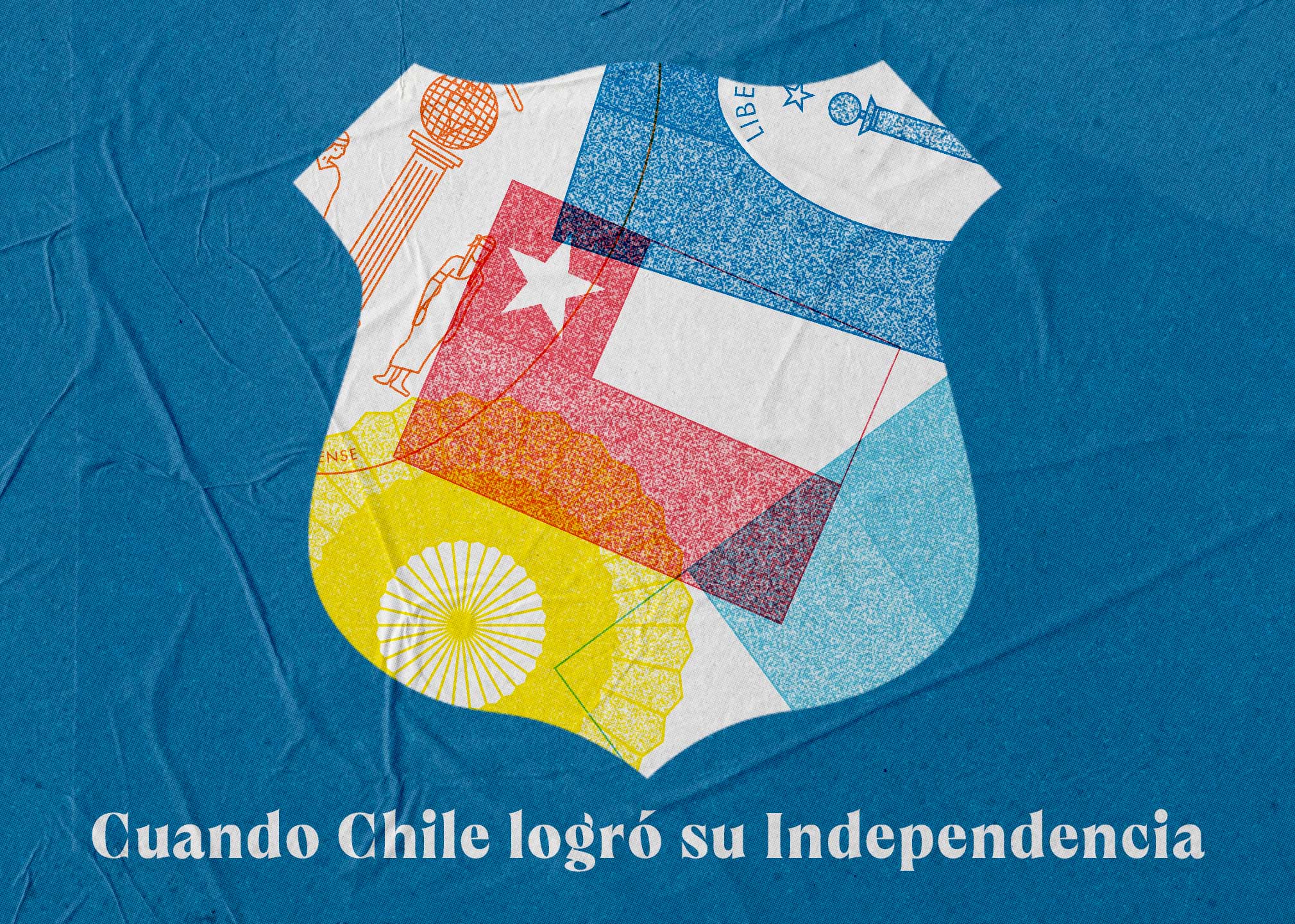 Cuando Chile logró su Independencia